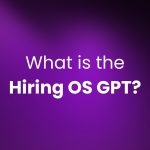 What is the hiring OS GPT
